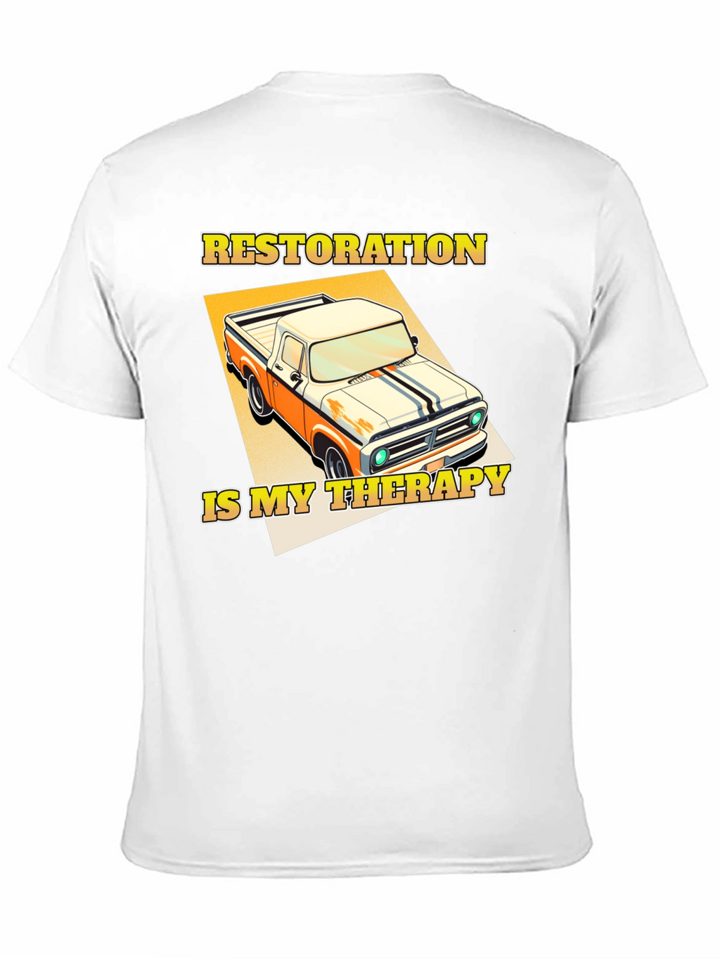 Restoration is My Therapy Truck T-Shirt