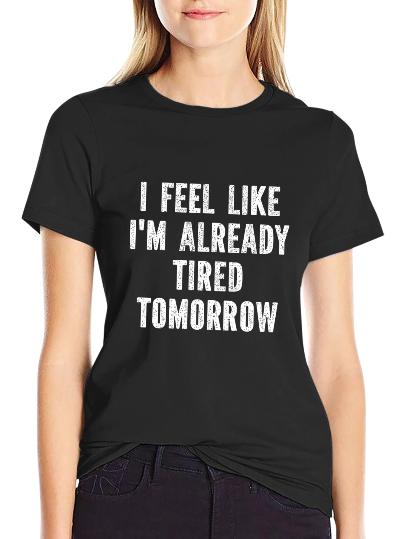 Funny Tired Tomorrow Graphic T-Shirt