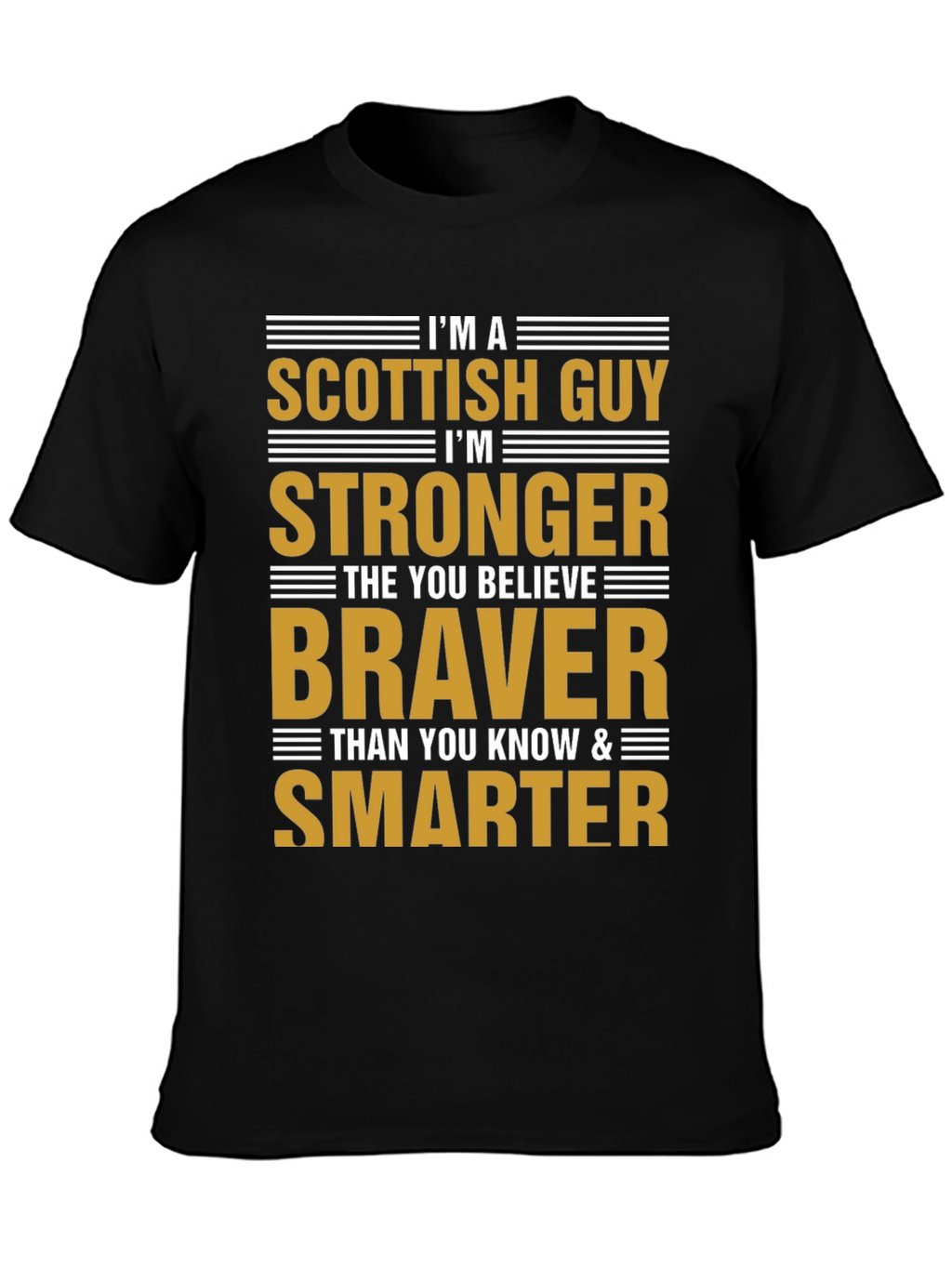 Scottish Guy T-Shirt - Strong Brave & Smart