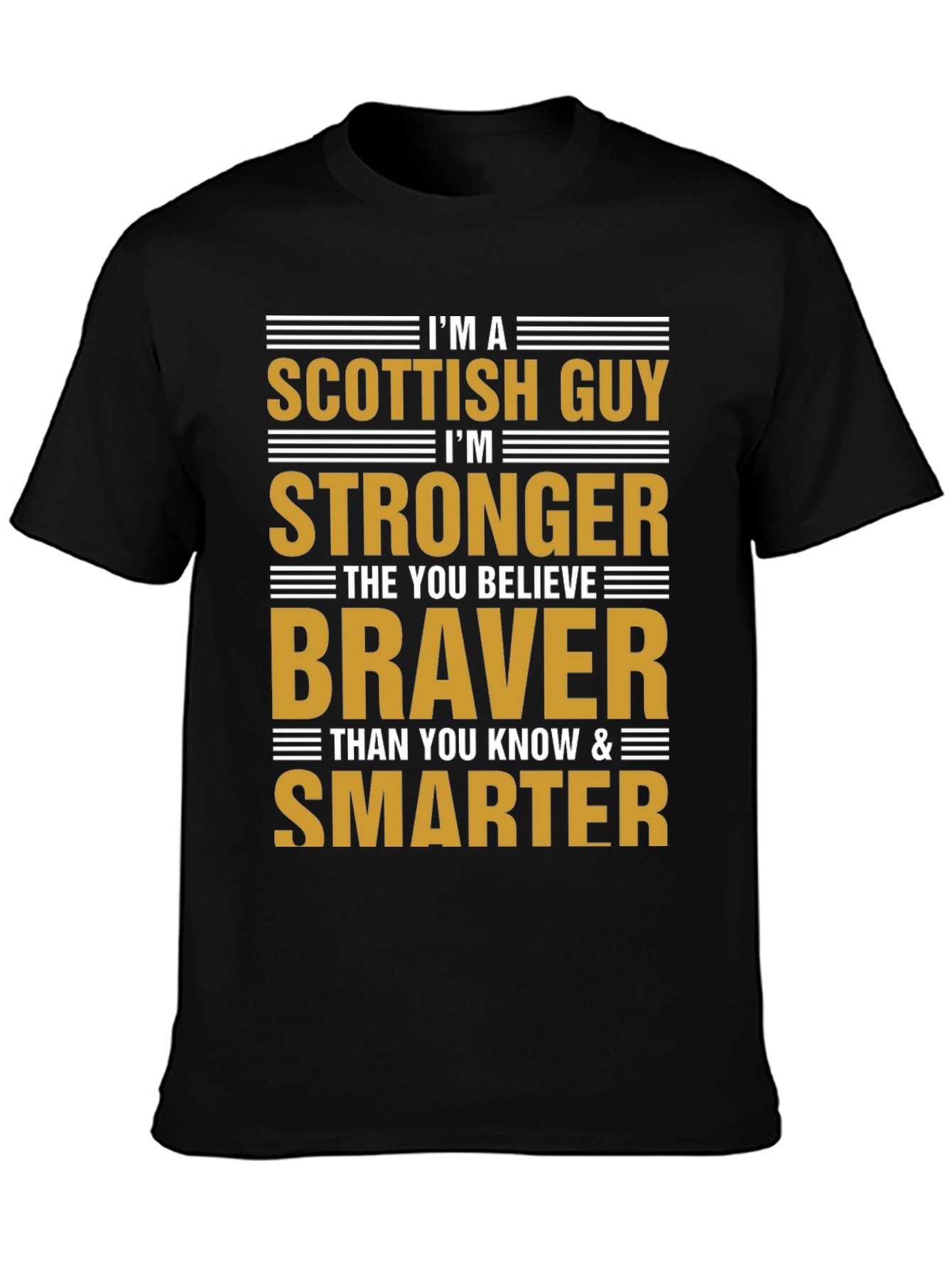Scottish Guy T-Shirt - Strong Brave & Smart