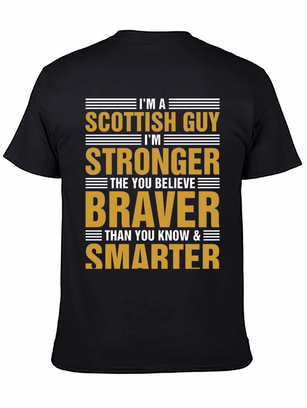 Scottish Guy T-Shirt - Strong Brave & Smart
