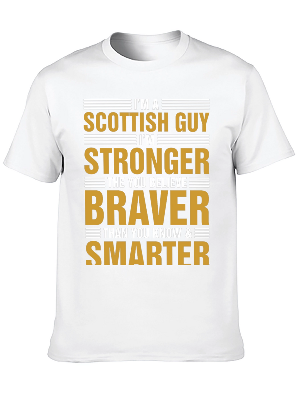 Scottish Guy T-Shirt - Strong Brave & Smart