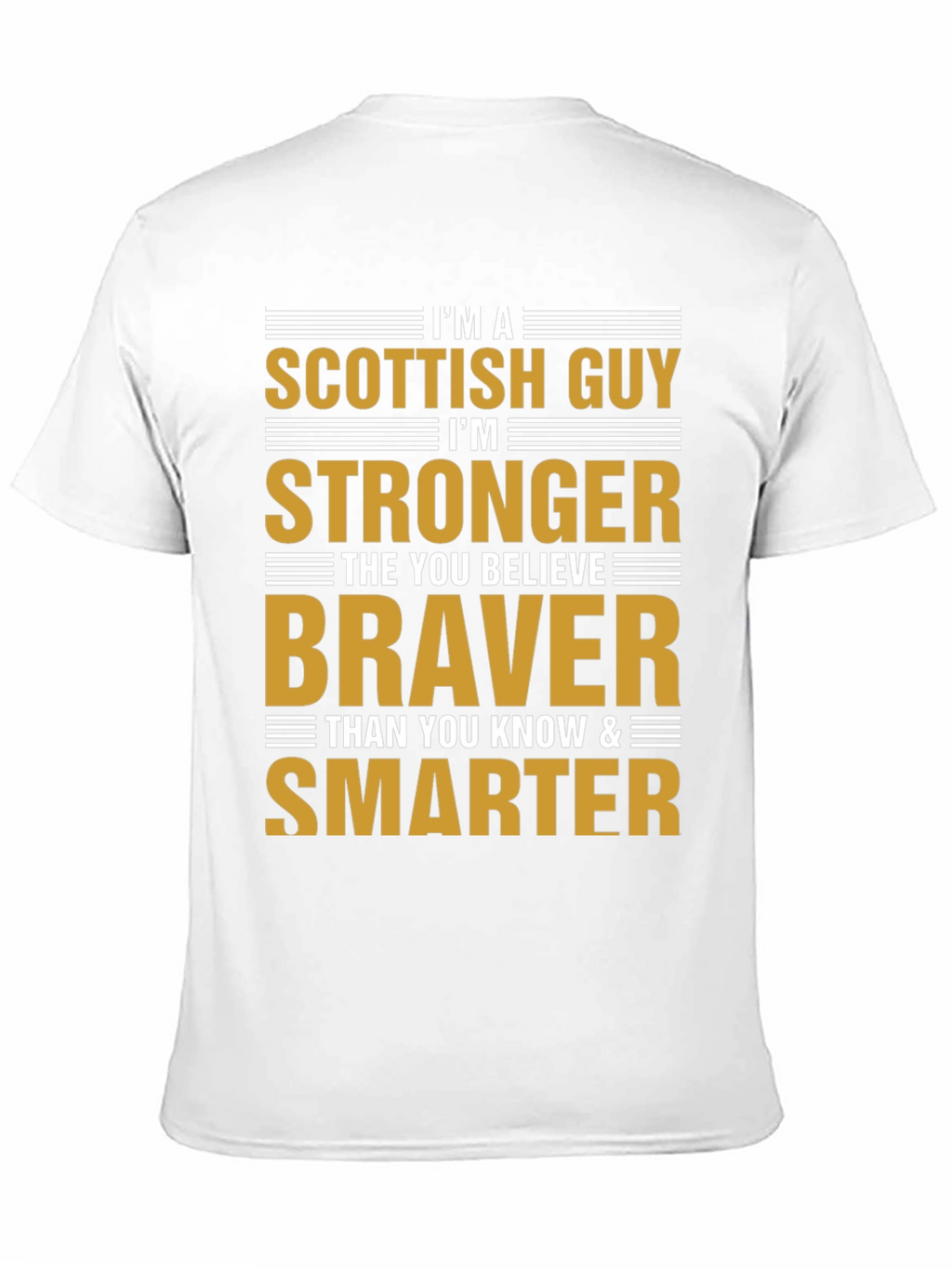 Scottish Guy T-Shirt - Strong Brave & Smart
