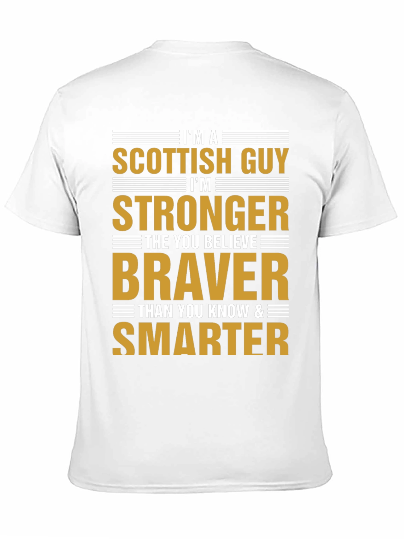 Scottish Guy T-Shirt - Strong Brave & Smart