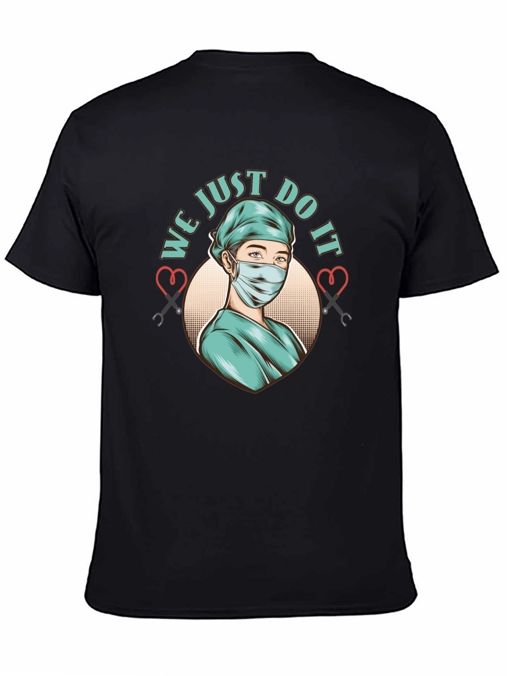 We Just Do It Nurse Graphic T-Shirt