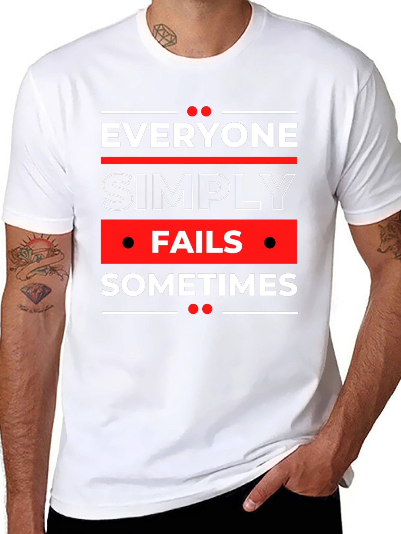 Everyone Fails Sometimes Graphic Tee