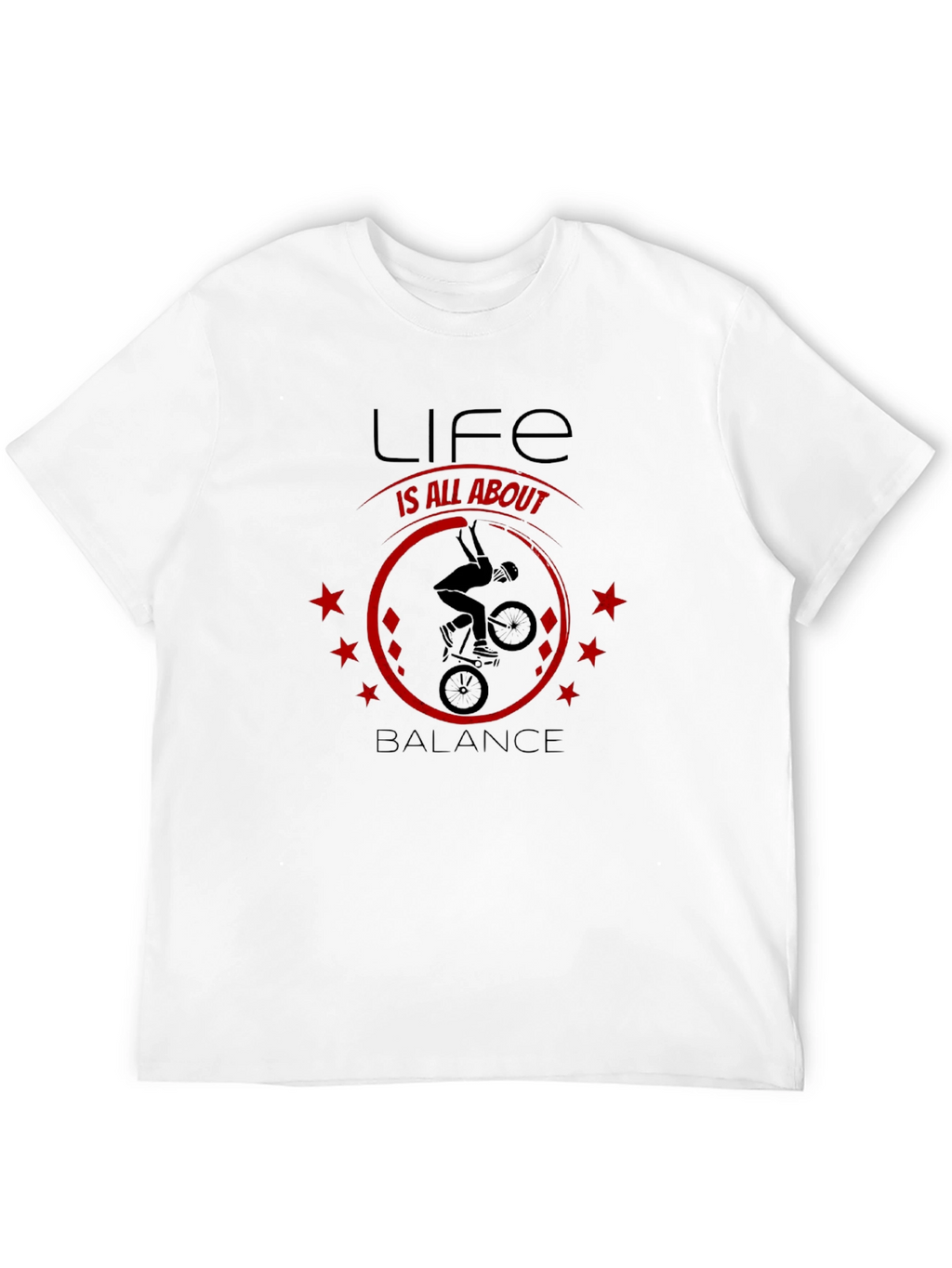 Life Is All About Balance T-Shirt - BMX Design