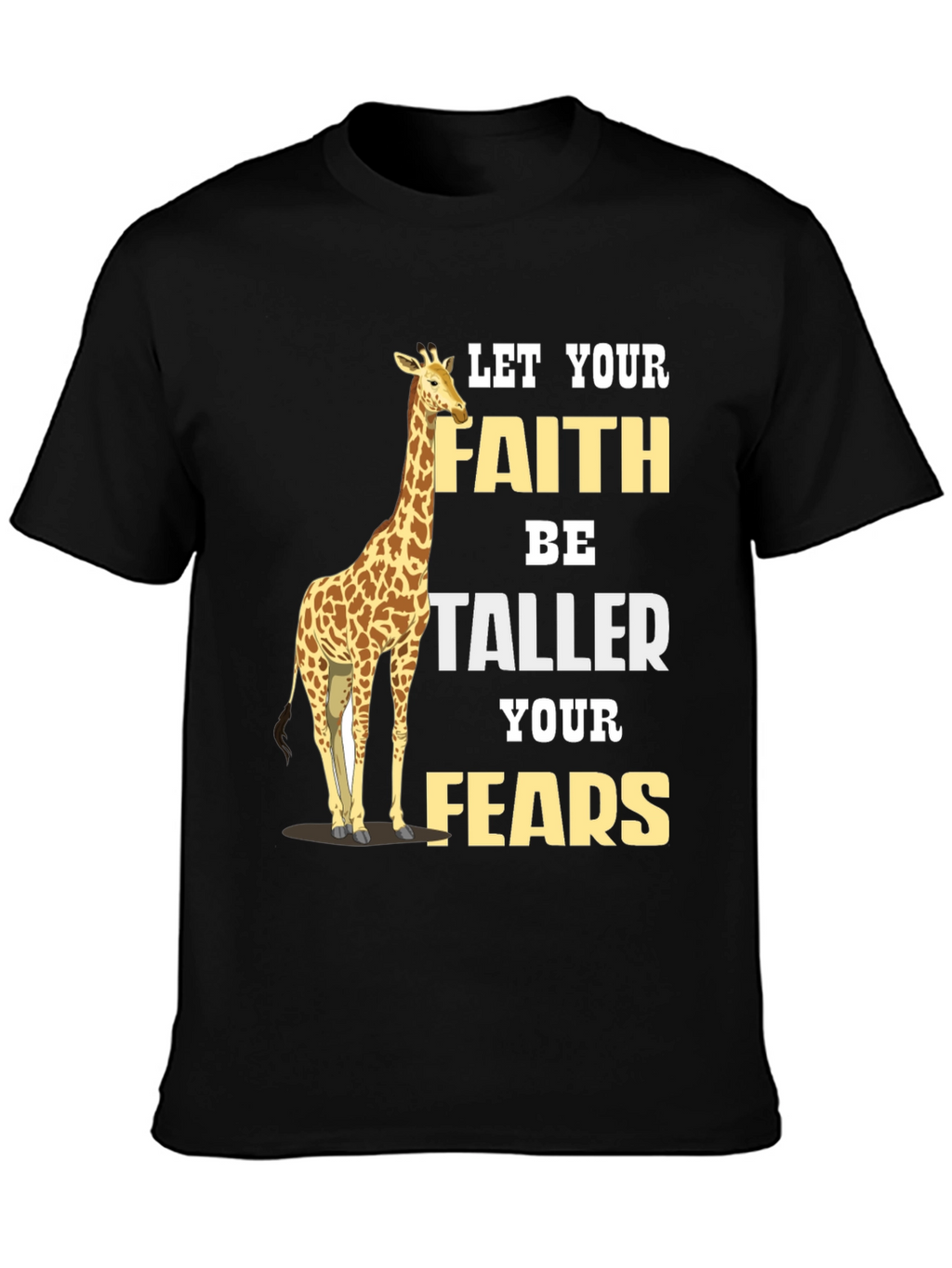 Faith Taller Than Fears Giraffe Graphic Tee