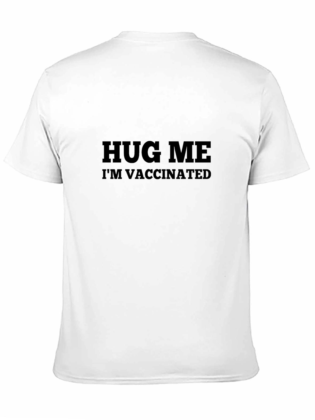Hug Me Im Vaccinated Graphic Tee