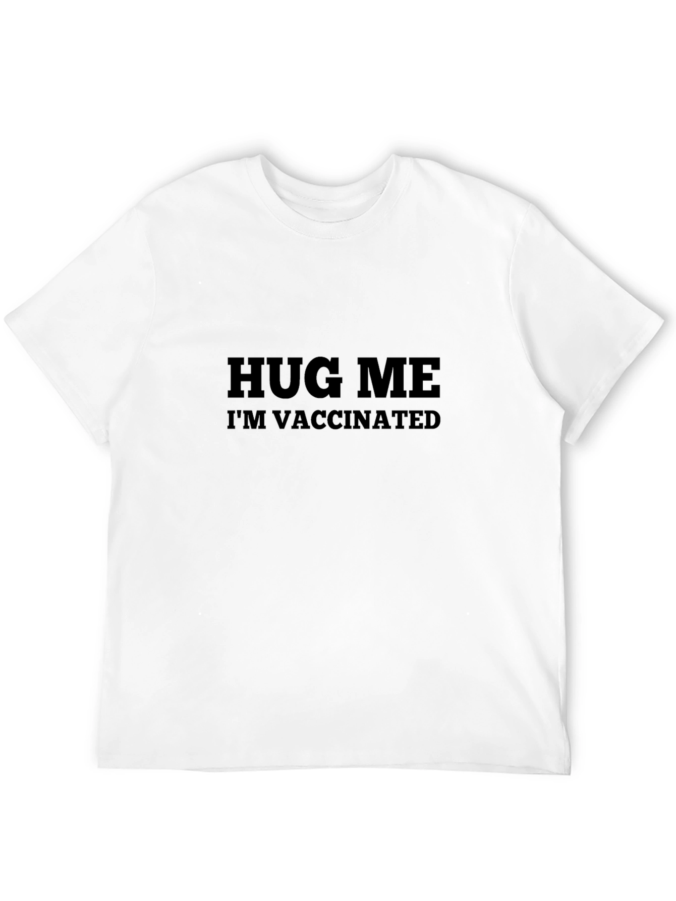 Hug Me Im Vaccinated Graphic Tee