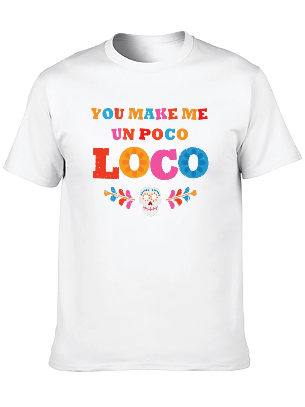 Un Poco Loco Graphic Tee
