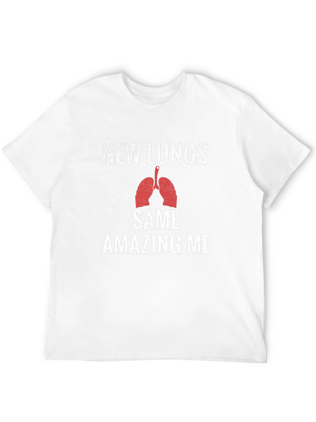 New Lungs Same Amazing Me Graphic T-Shirt