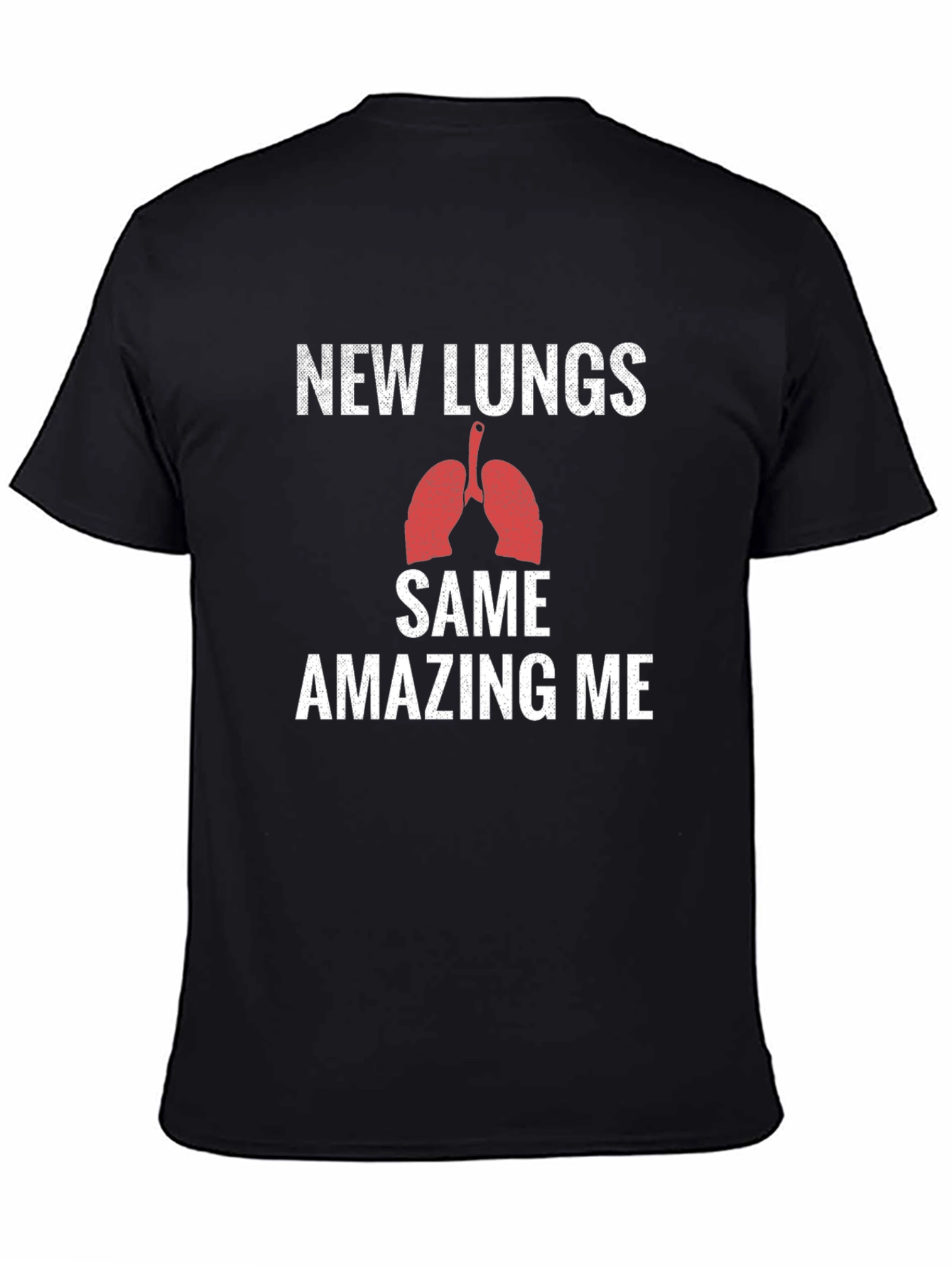 New Lungs Same Amazing Me Graphic T-Shirt