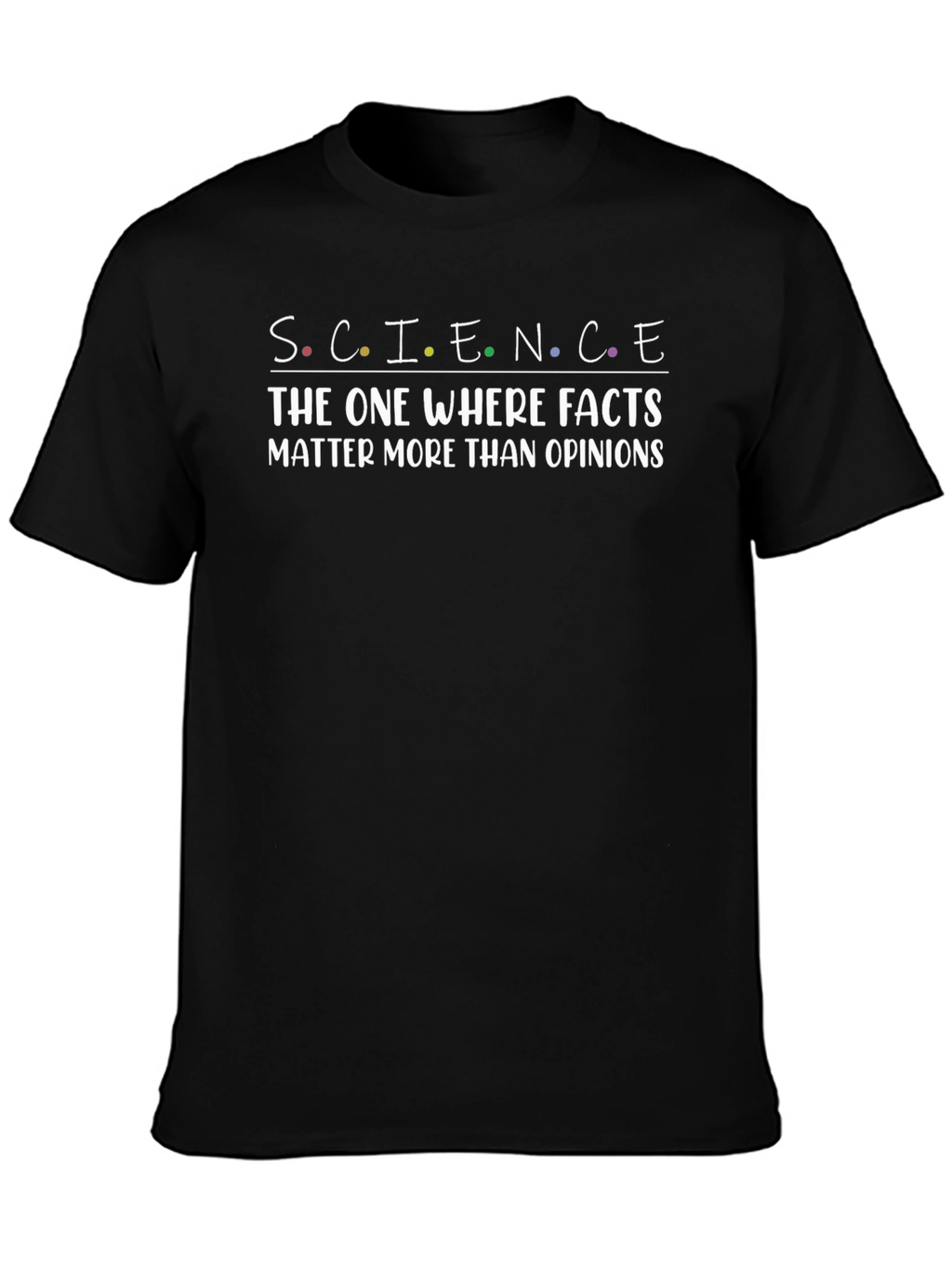 Science Facts Matter T-Shirt - Unisex
