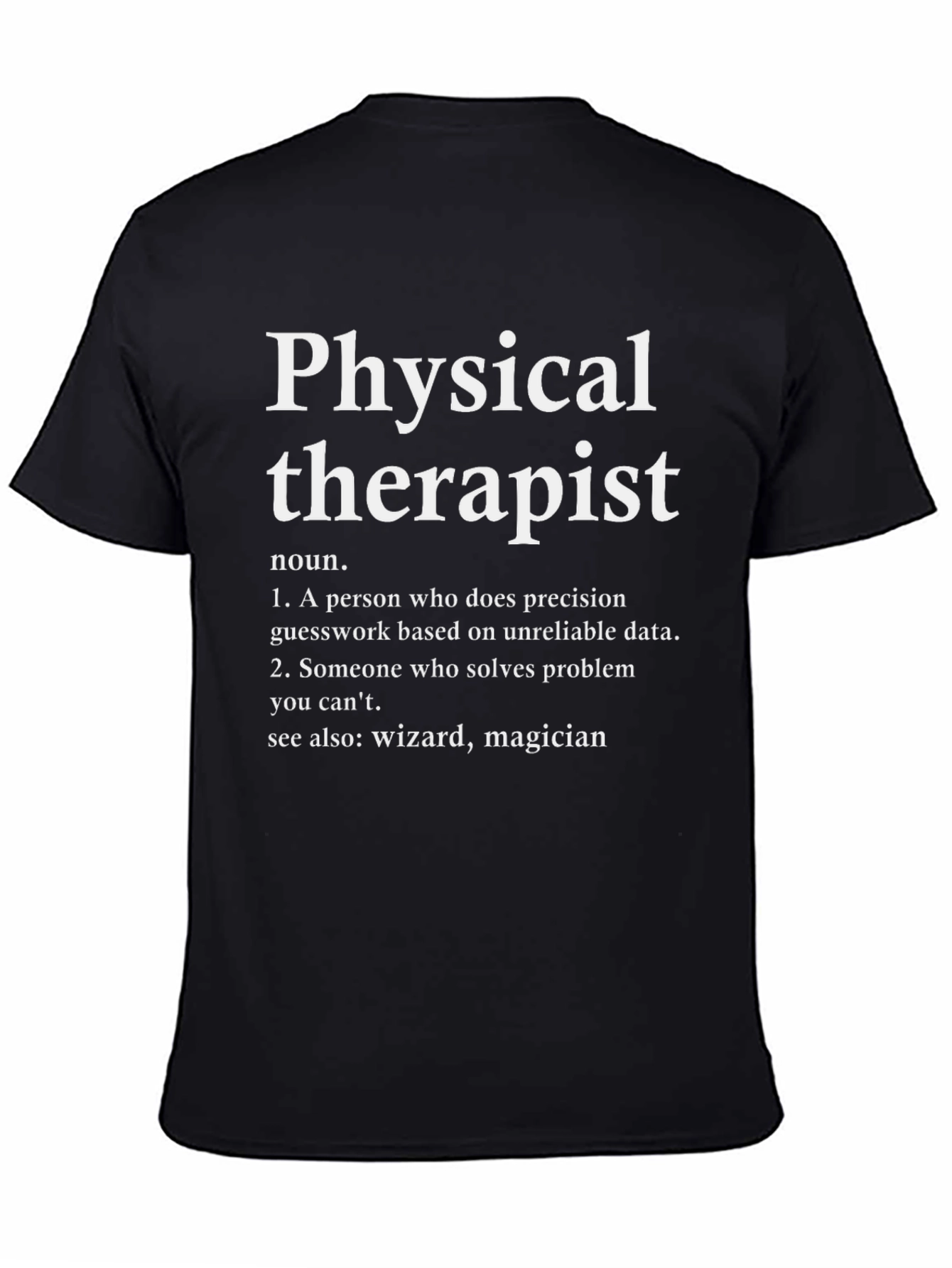 Physical Therapist Definition T-Shirt