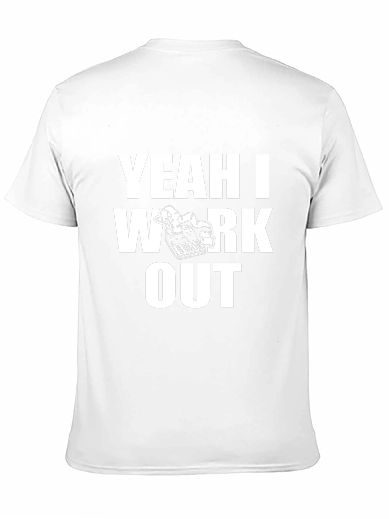 Yeah I Work Out Funny T-Shirt