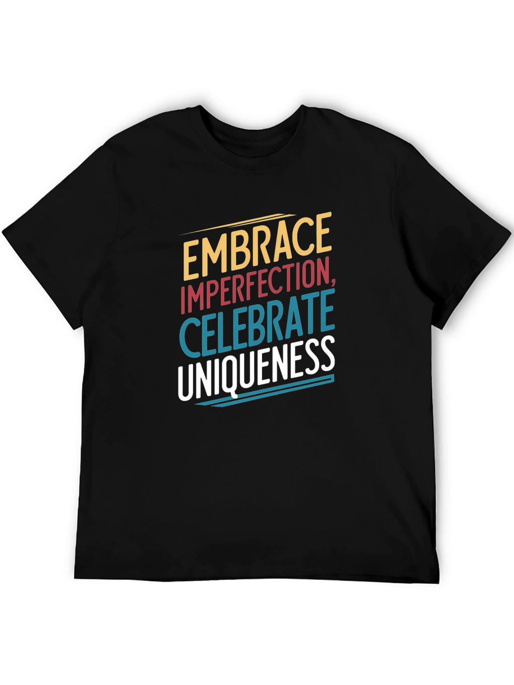 Embrace Imperfection Graphic Tee - Celebrate Uniqueness T-Shirt