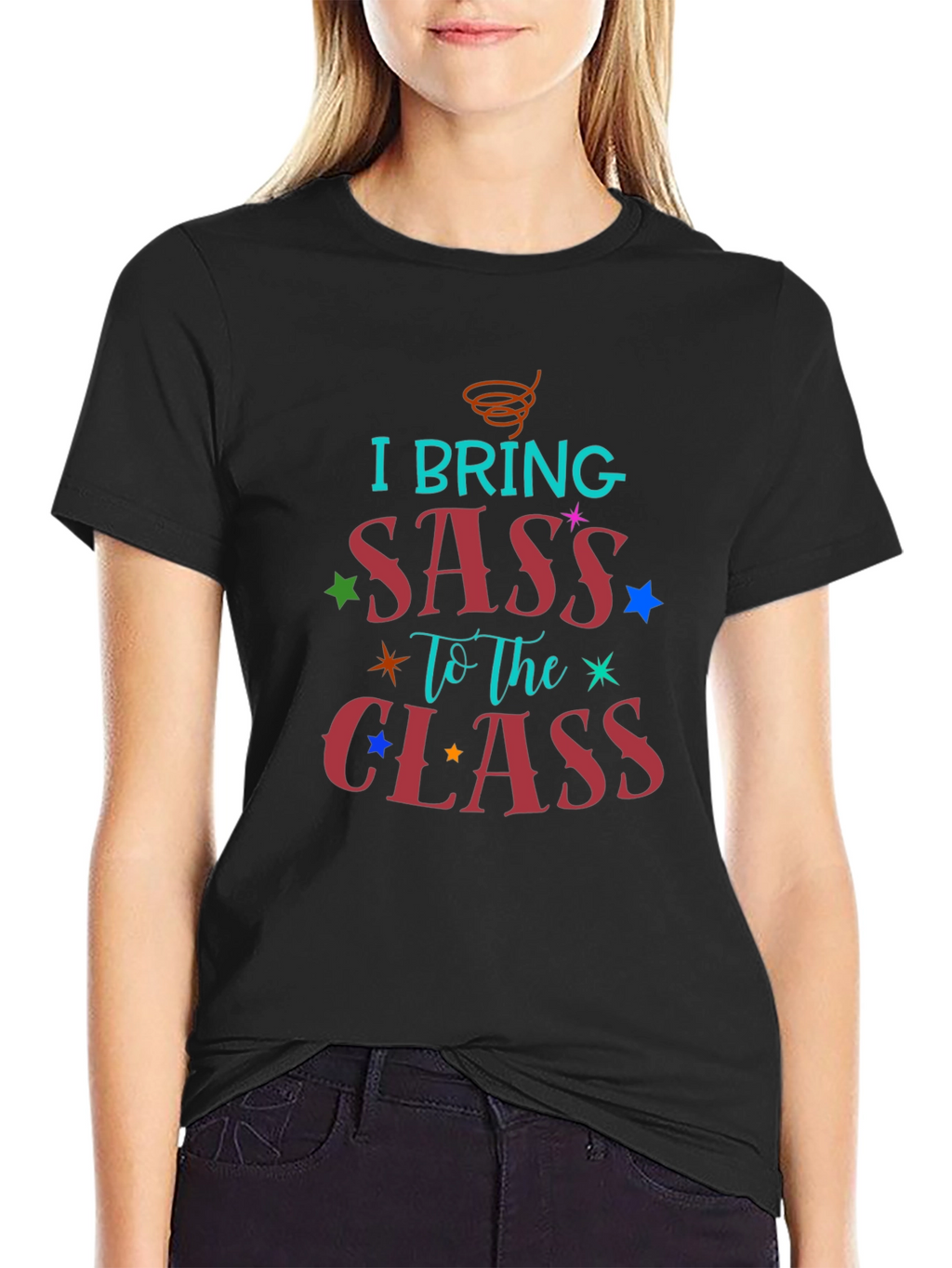 I Bring Sass to The Class T-Shirt