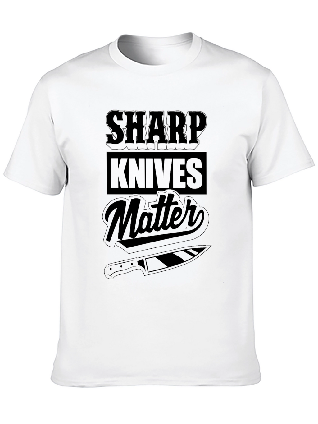 Sharp Knives Matter T-Shirt - Chef Edition