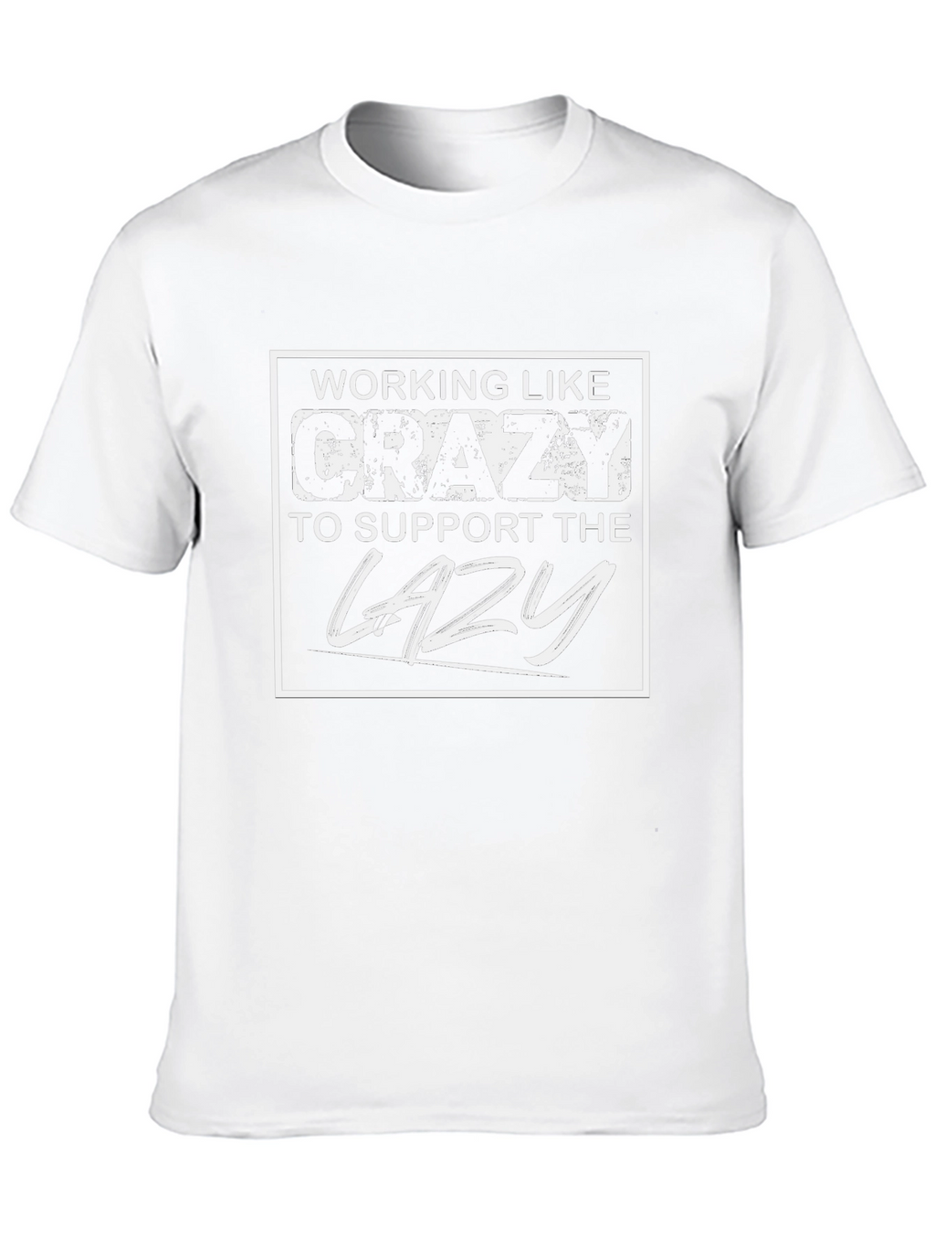 Working Like Crazy T-Shirt