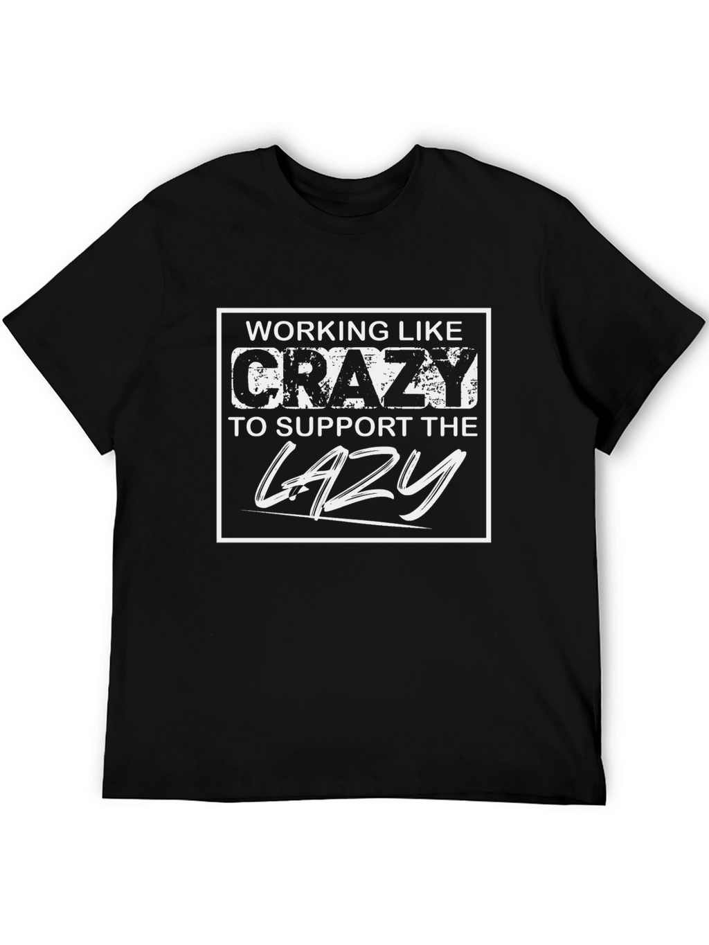 Working Like Crazy T-Shirt
