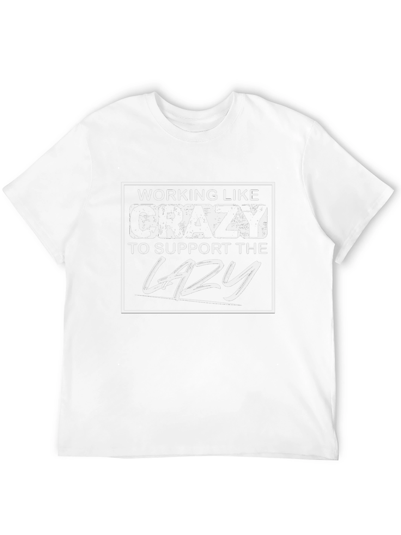 Working Like Crazy T-Shirt