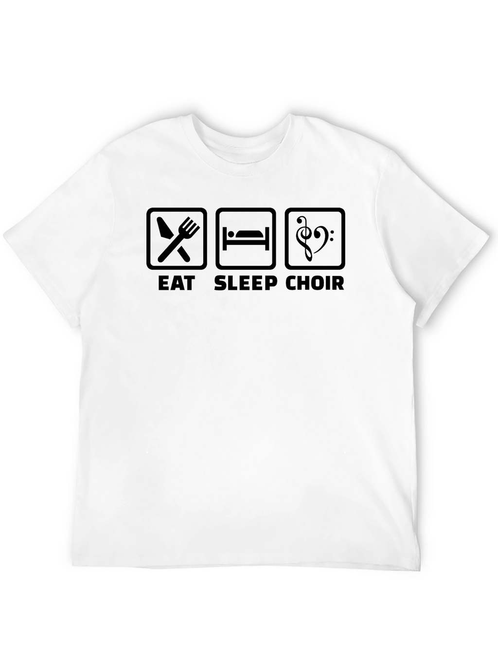 Eat Sleep Choir T-Shirt - Music Lover Tee