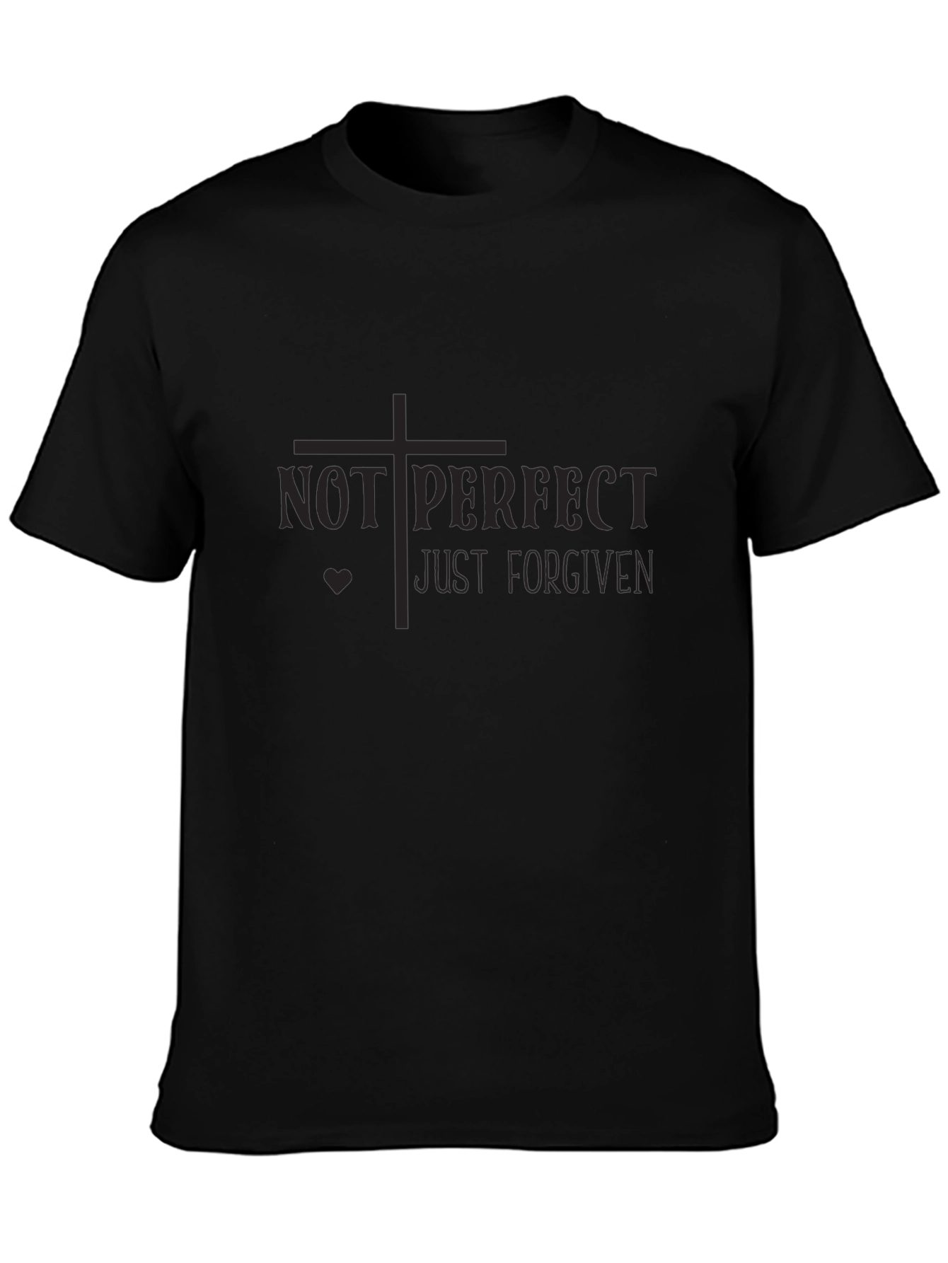 Not Perfect Just Forgiven Black T-Shirt