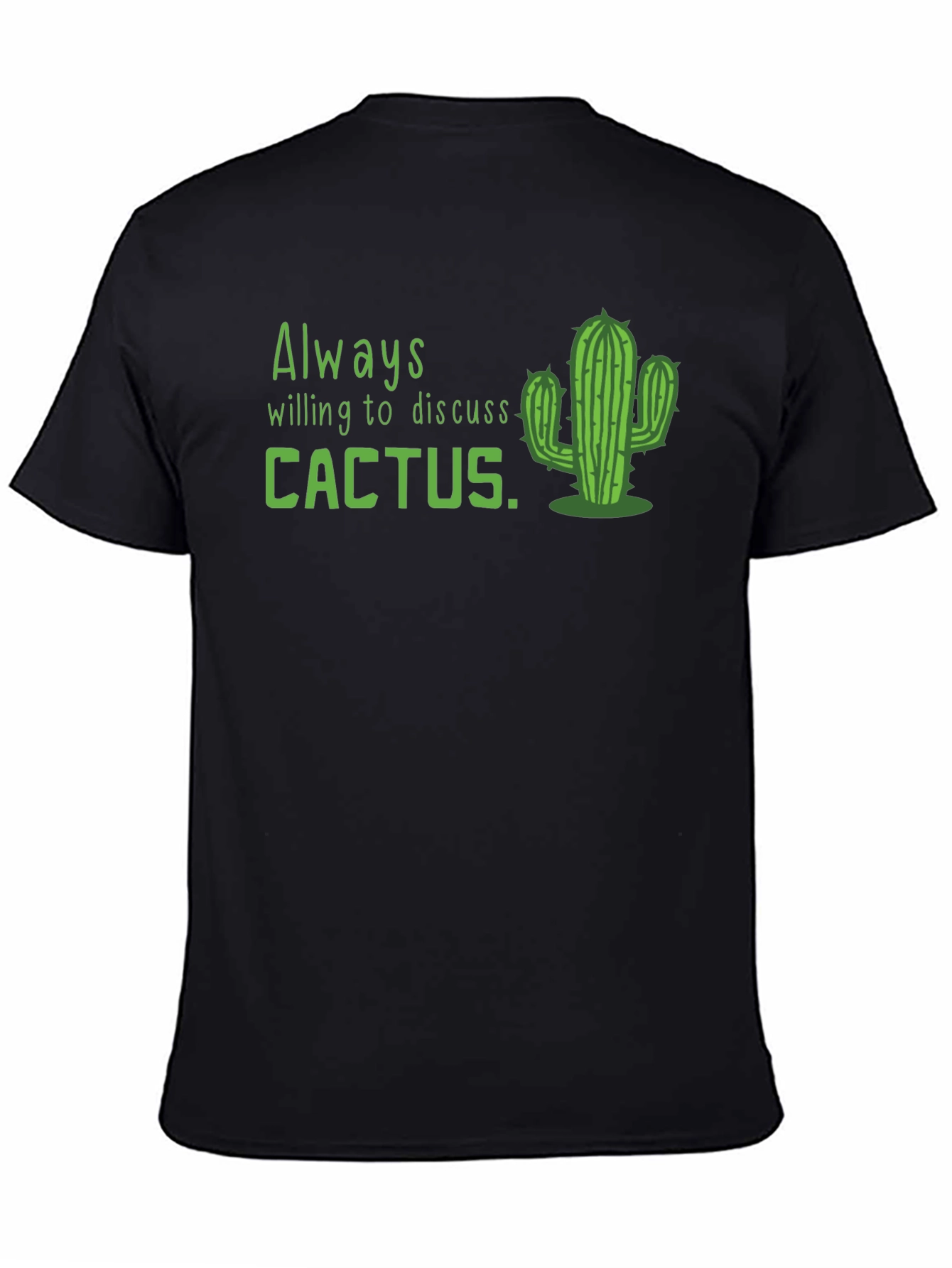 Cactus Lover Graphic Tee - Always Willing to Discuss Cactus