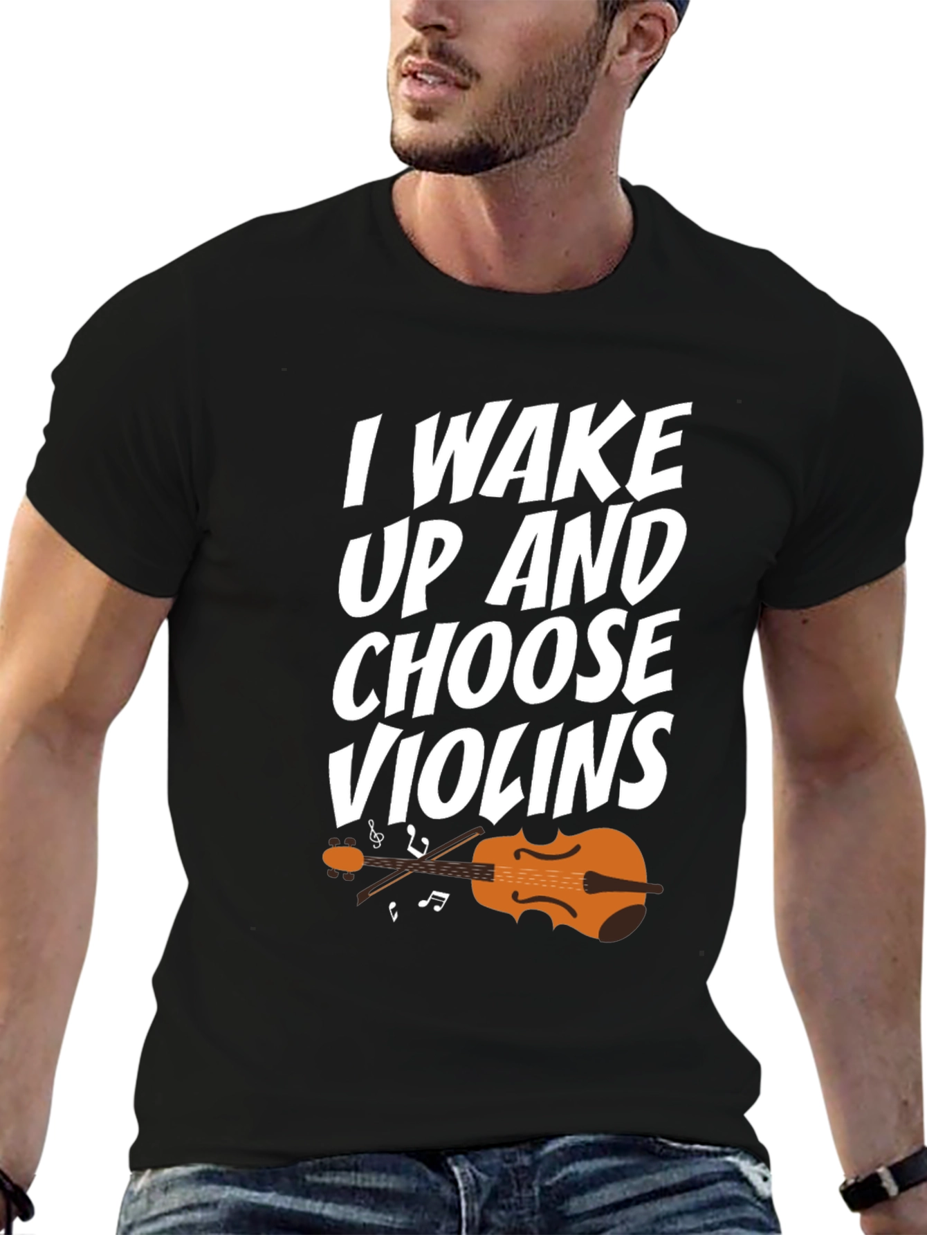 I Wake Up And Choose Violins T-Shirt