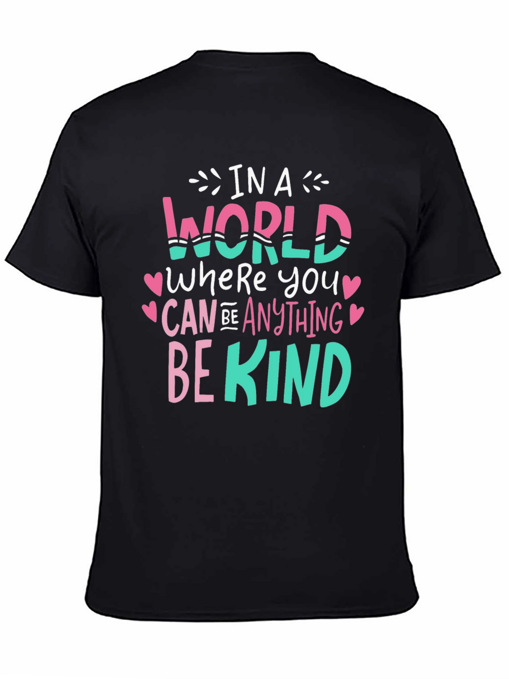 Be Kind Graphic Tee - Inspirational Message T-Shirt