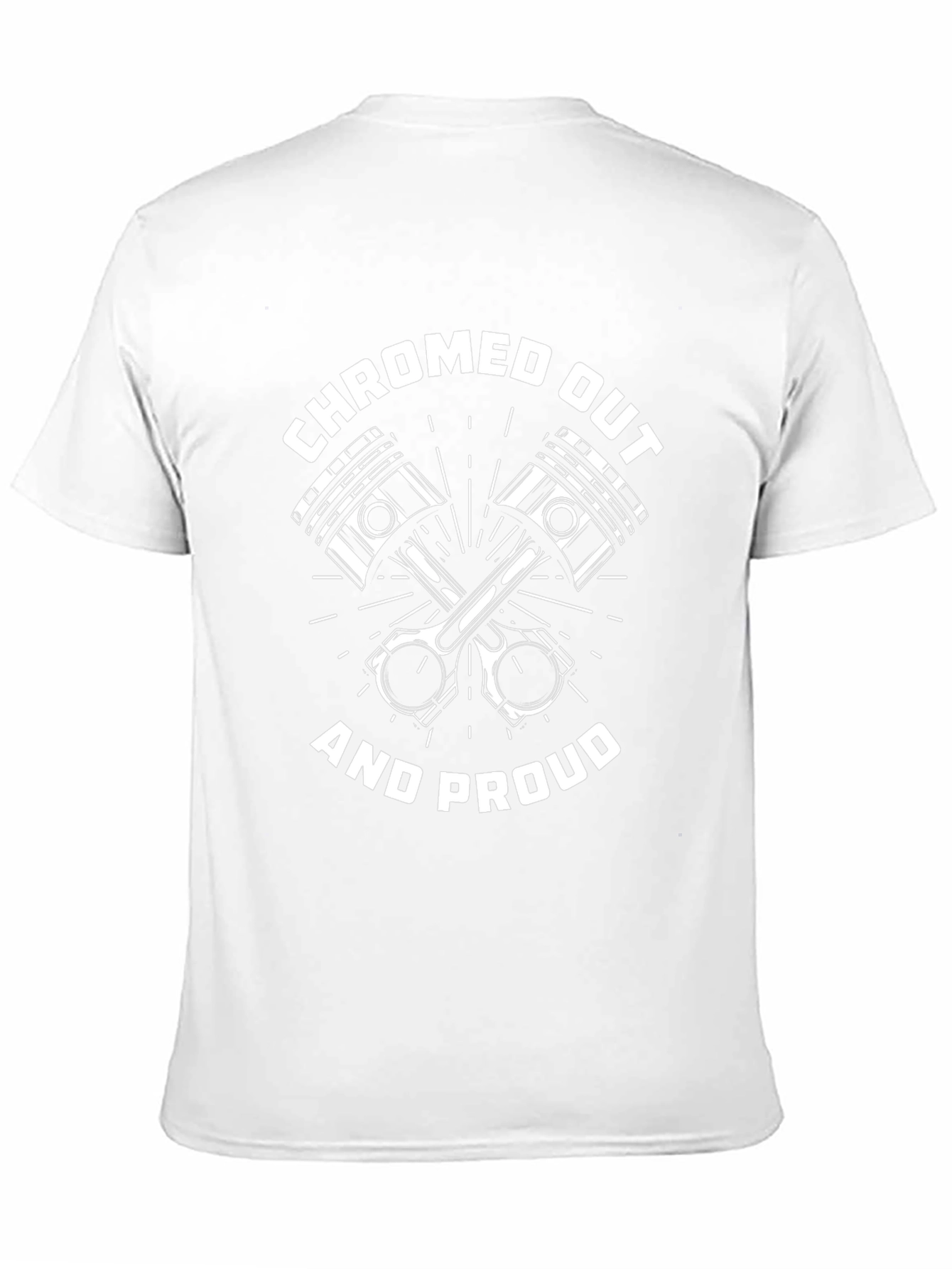 Chromed Out and Proud T-Shirt - Automotive Design