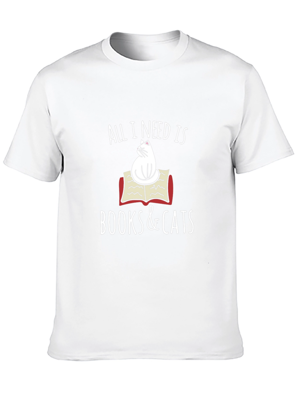 All I Need Is Books & Cats T-Shirt