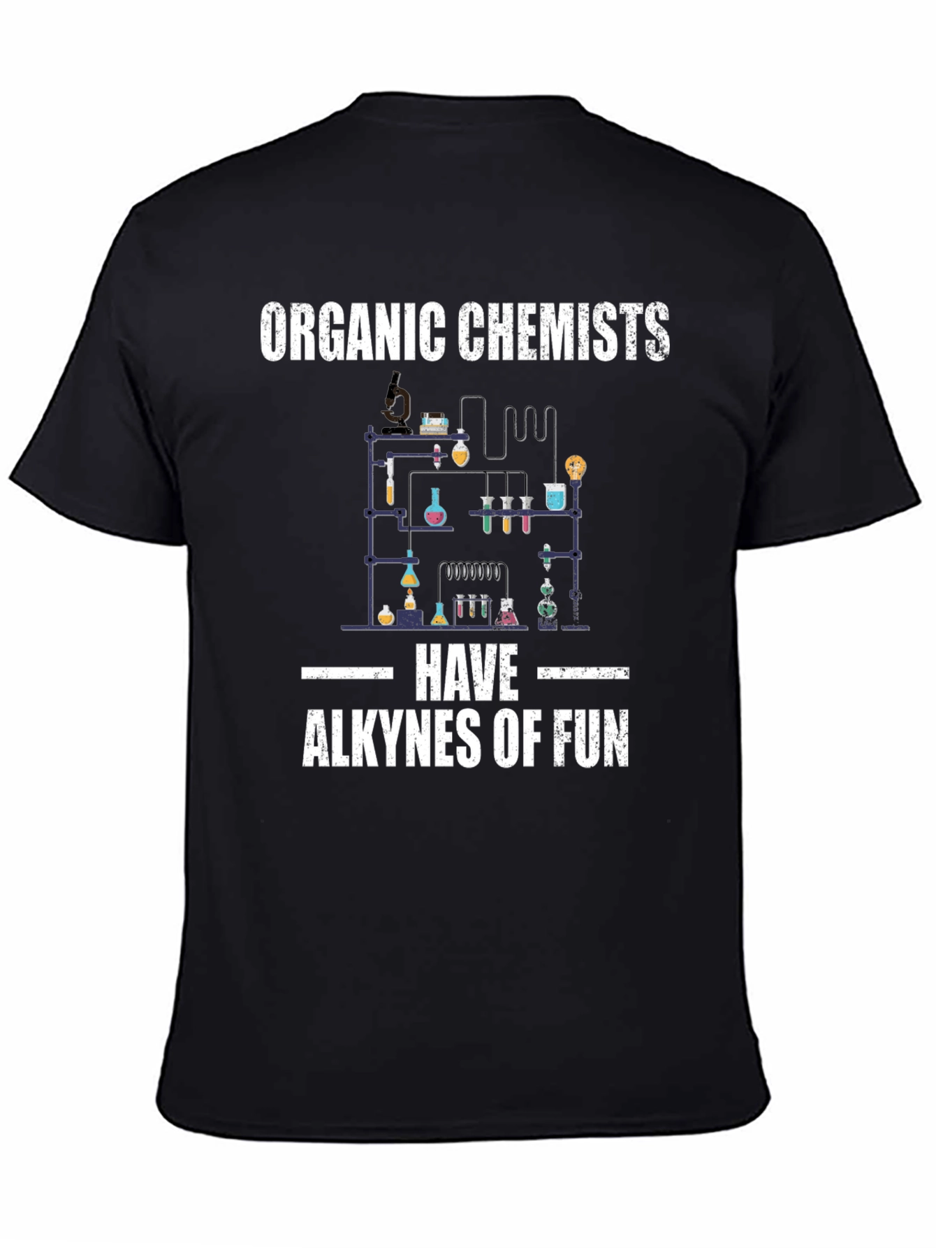 Organic Chemist Fun T-Shirt - Science Humor Tee