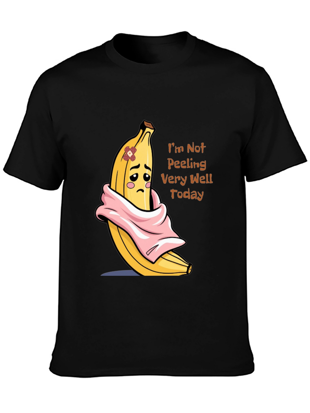 Funny Banana Graphic T-Shirt - Im Not Peeling Well
