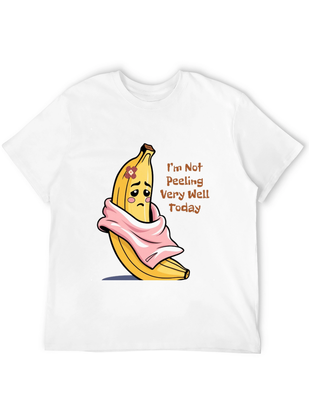 Funny Banana Graphic T-Shirt - Im Not Peeling Well