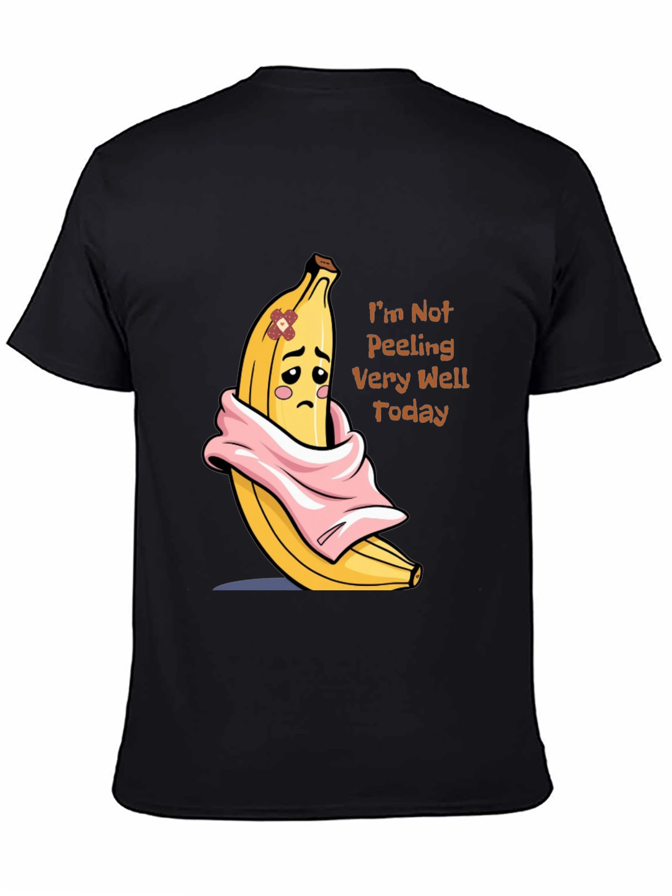Funny Banana Graphic T-Shirt - Im Not Peeling Well