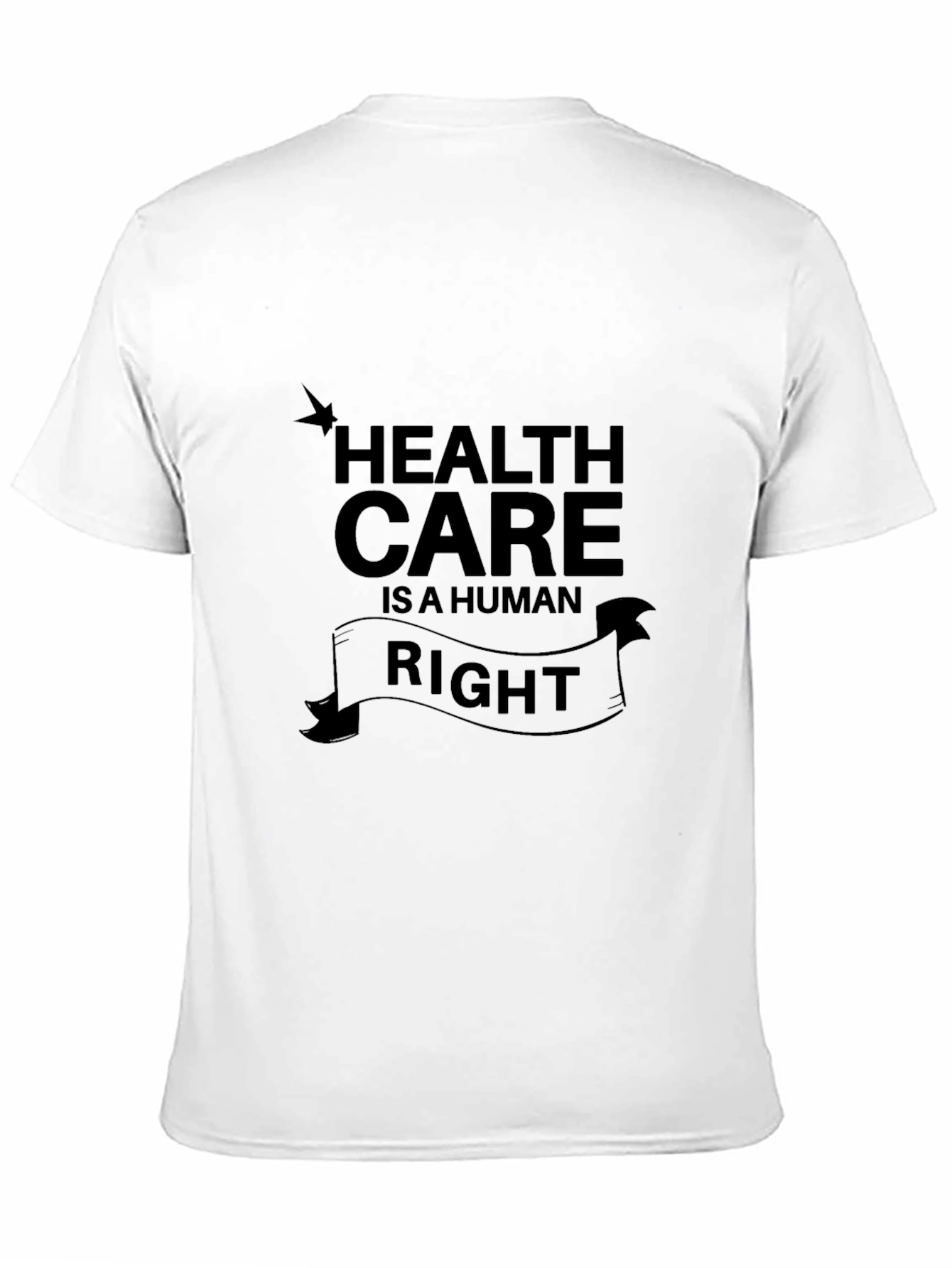 Health Care is a Human Right Graphic T-Shirt