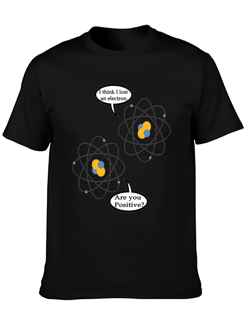 Funny Physics Pun T-Shirt - Lost Electron