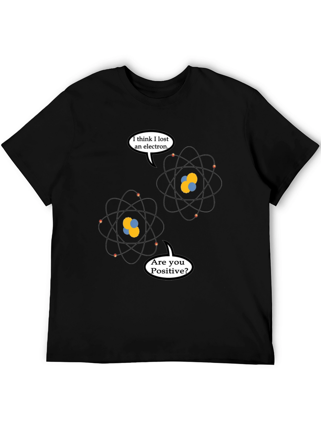 Funny Physics Pun T-Shirt - Lost Electron