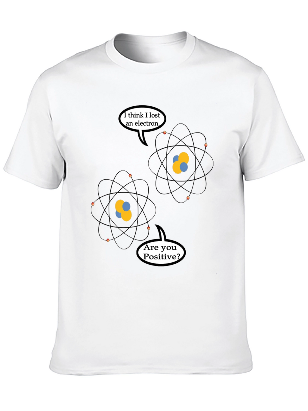 Funny Physics Pun T-Shirt - Lost Electron