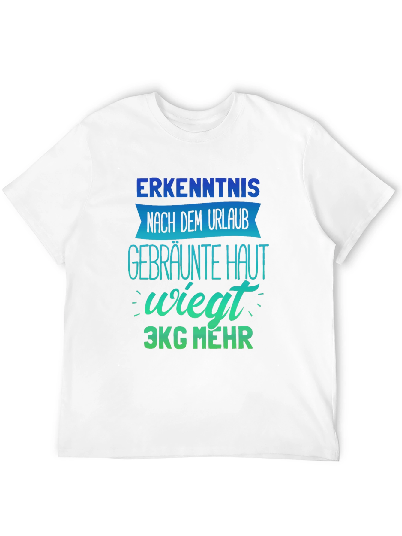 Fun German Urlaub T-Shirt - Erkenntnis Design
