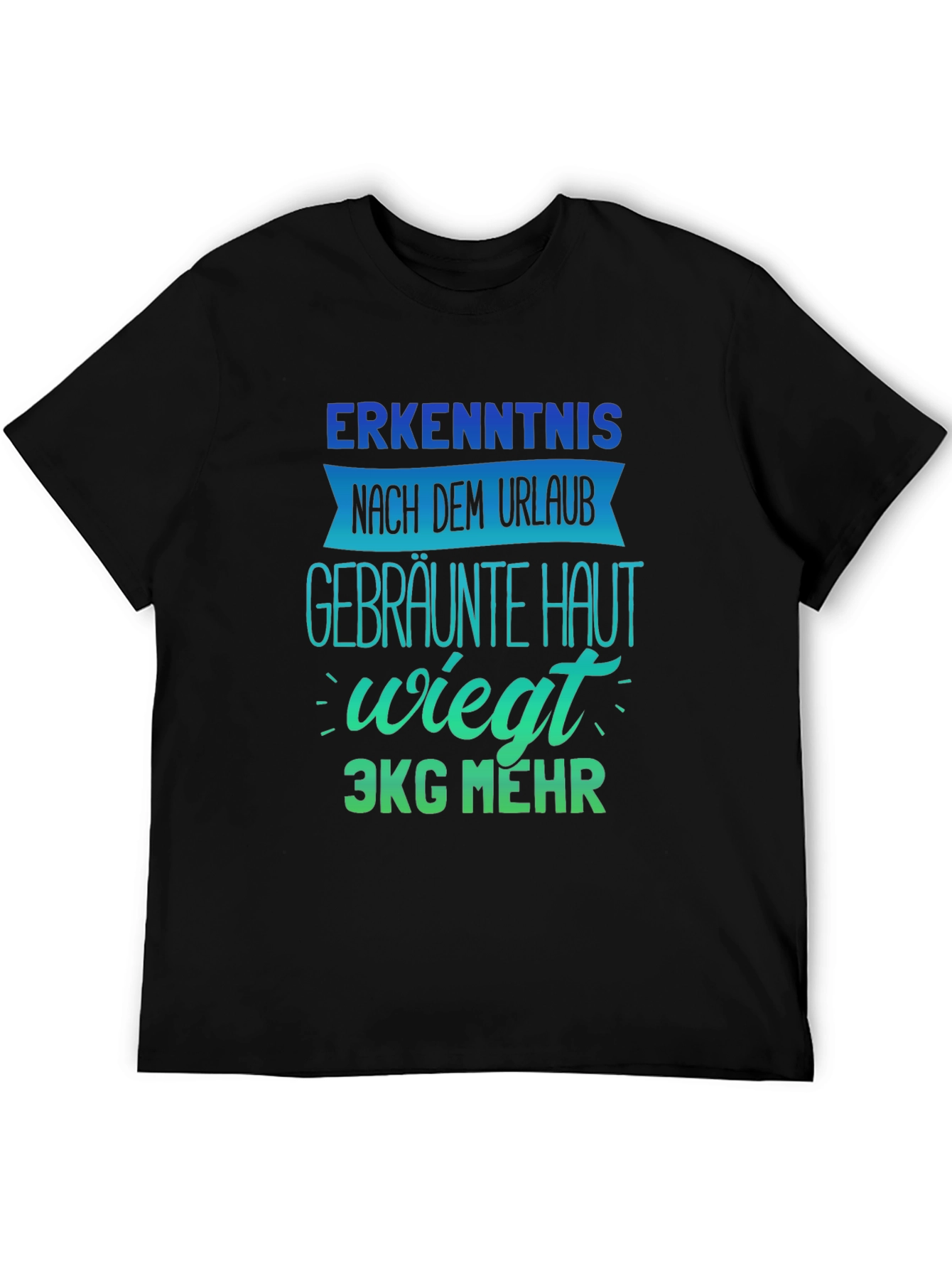 Fun German Urlaub T-Shirt - Erkenntnis Design