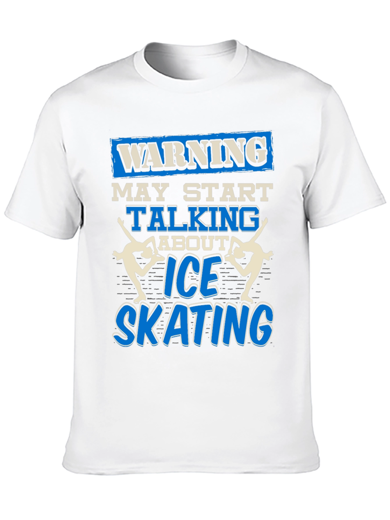 Warning Ice Skating T-Shirt