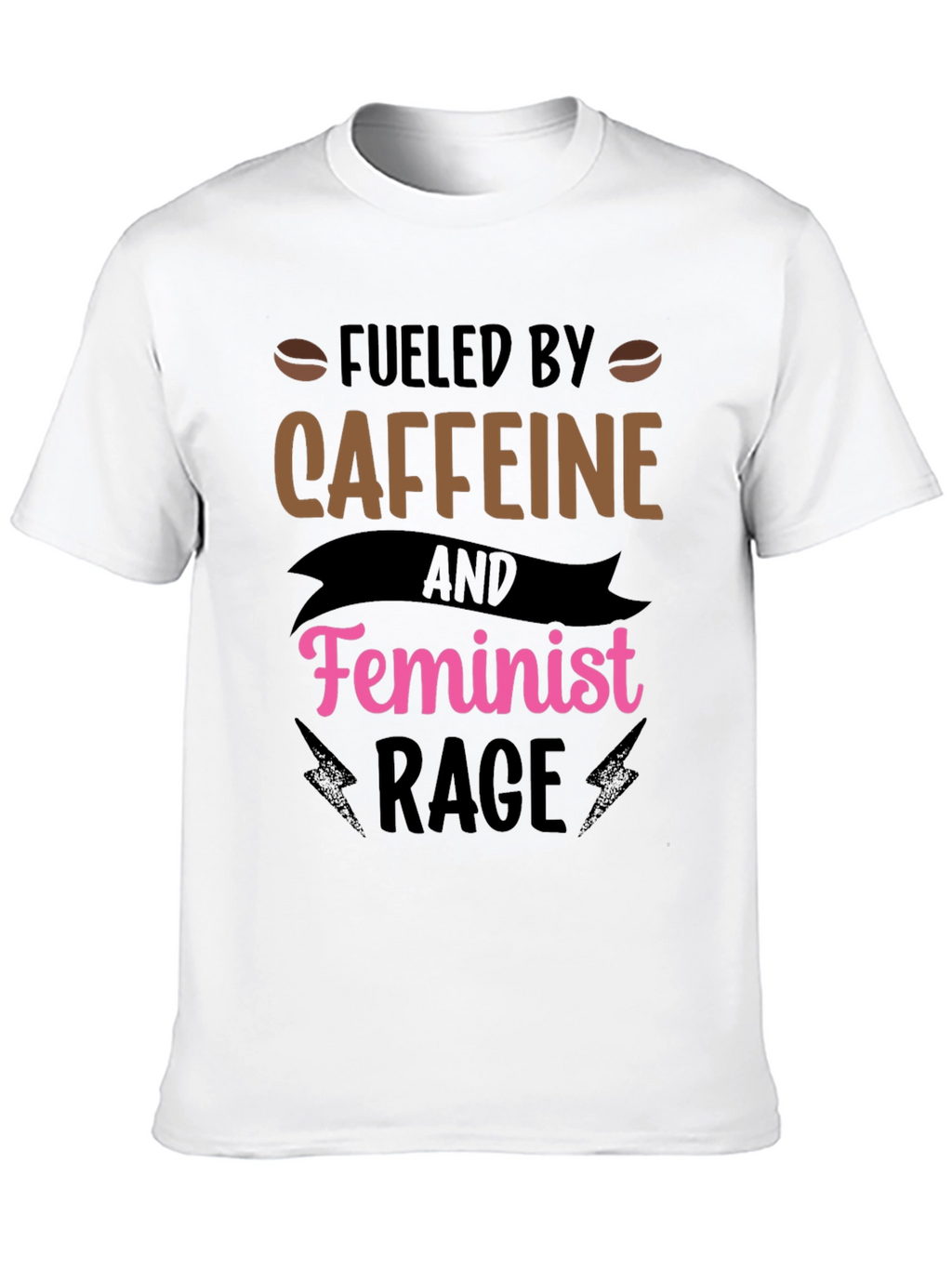 Fueled by Caffeine Feminist Rage Black T-Shirt
