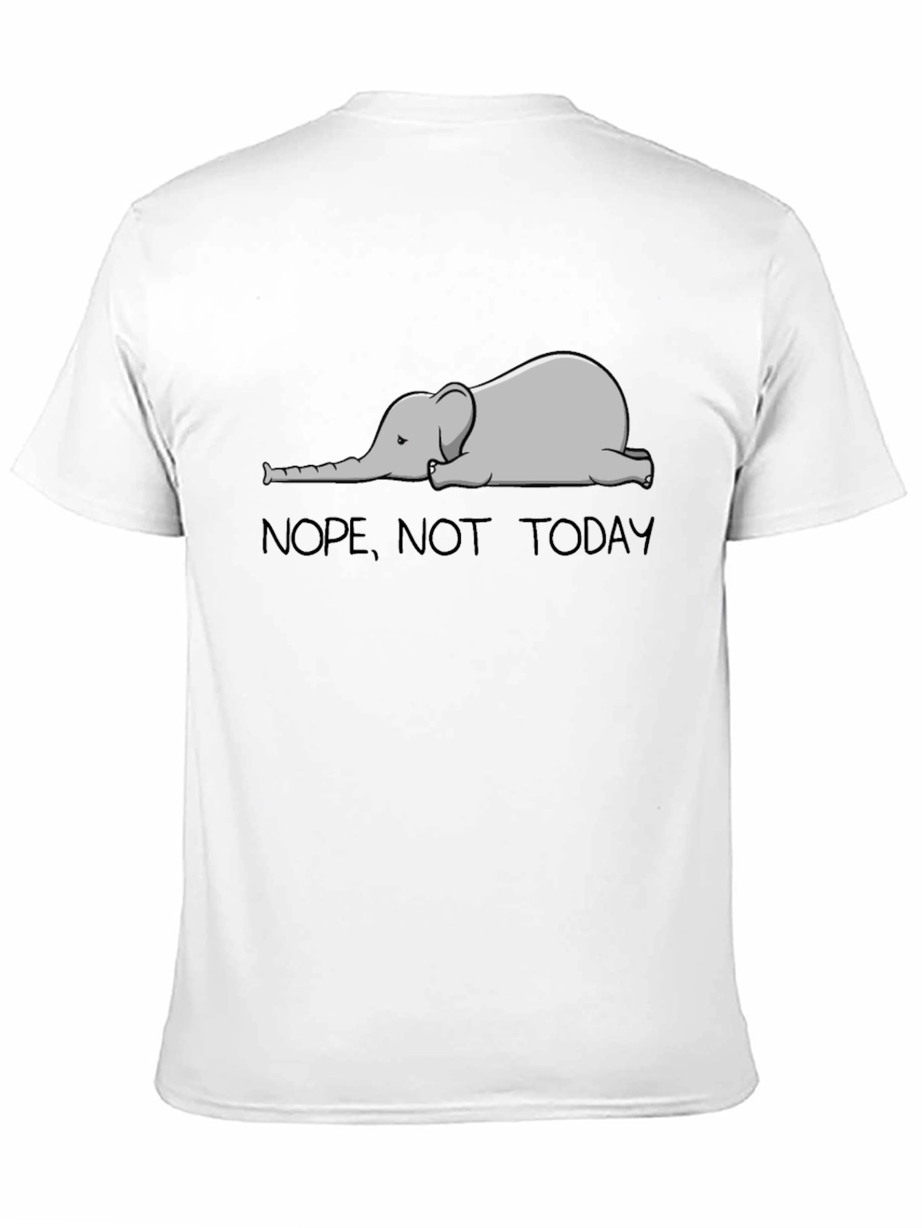 Nope Not Today Elephant Graphic T-Shirt
