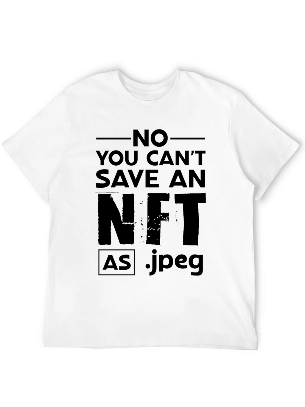 No You Cant Save an NFT T-Shirt