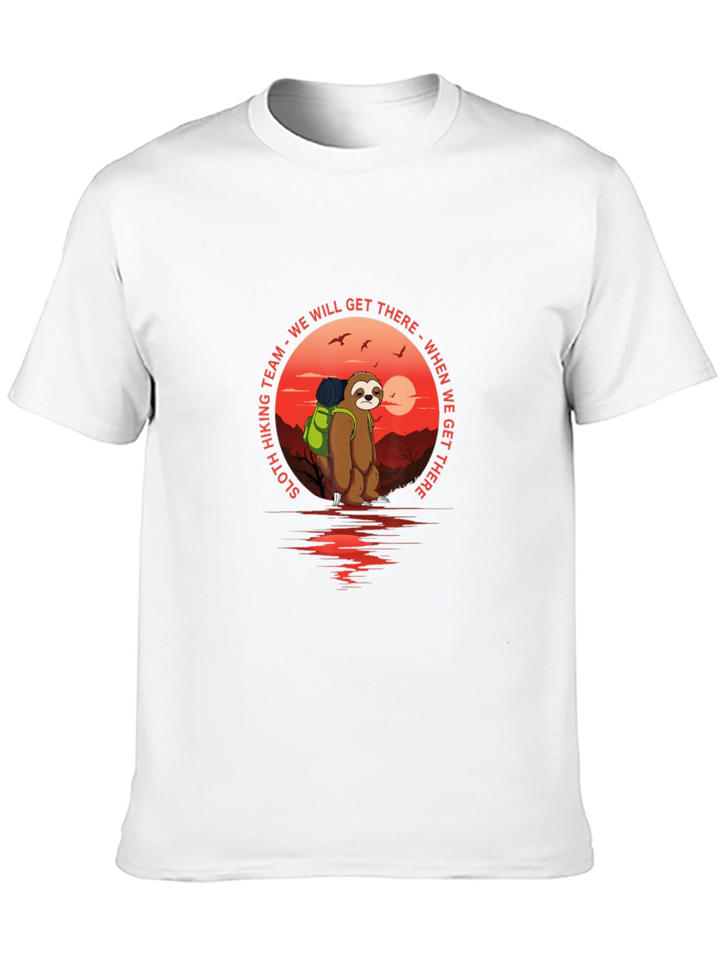 Sloth Hiking Team T-Shirt - We Will Get There