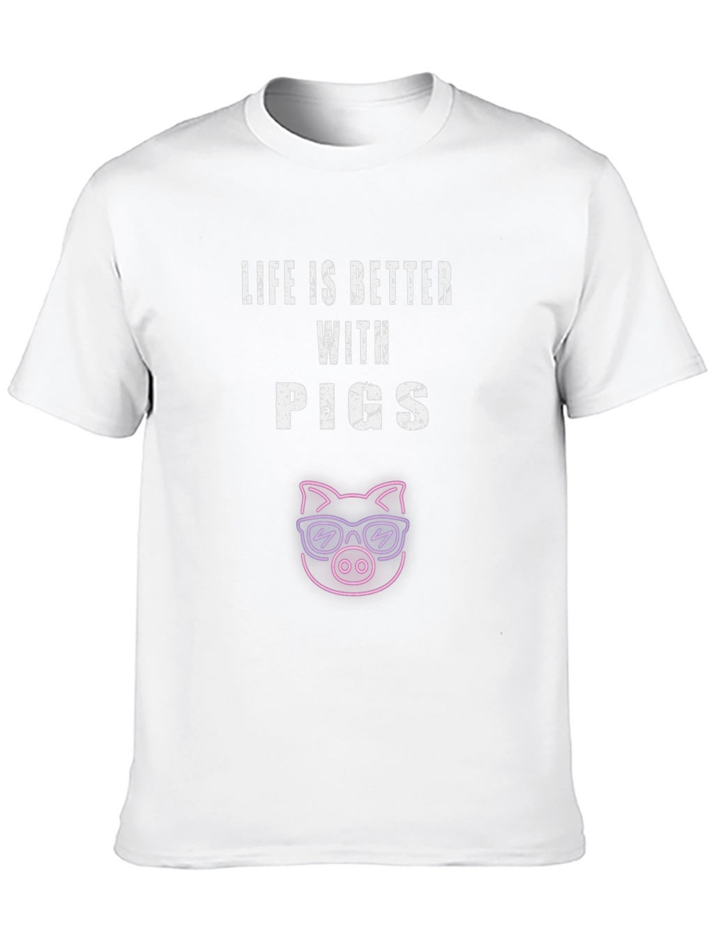 Life is Better with Pigs T-Shirt