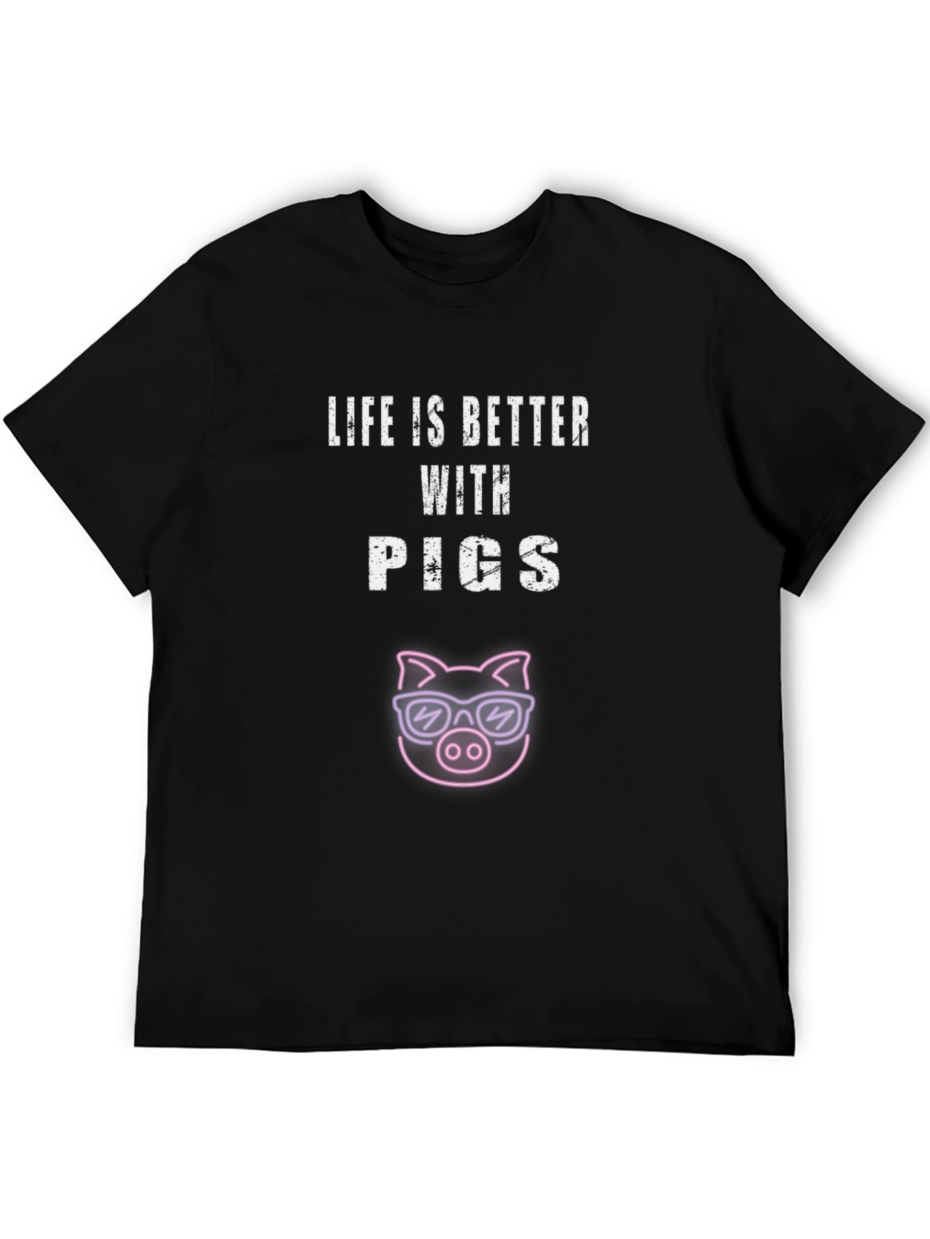 Life is Better with Pigs T-Shirt